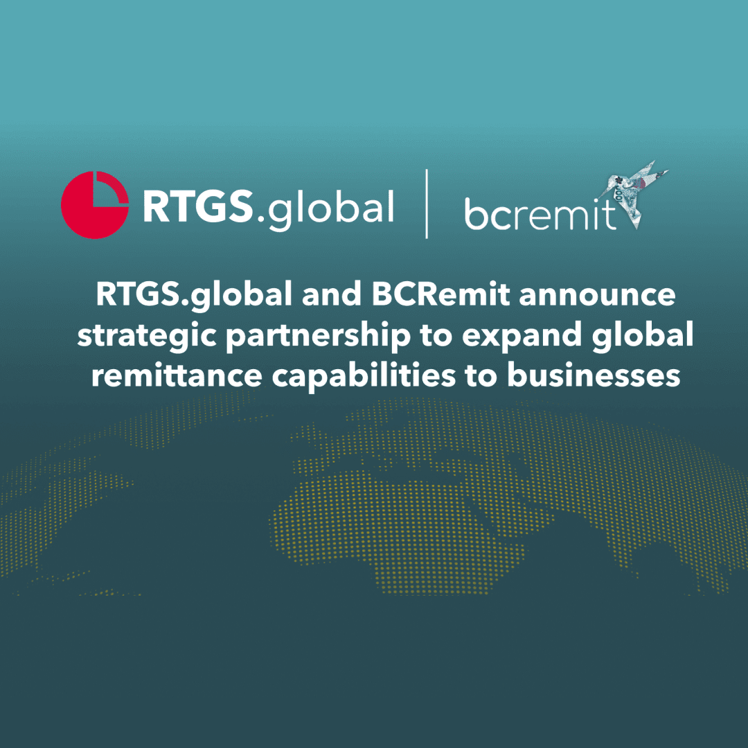 RTGS.global and BCRemit announce strategic partnership